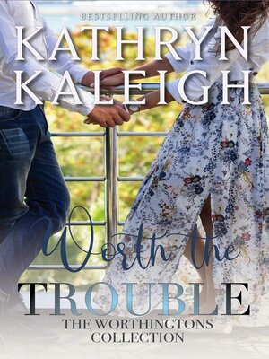 cover image of Worth the Trouble